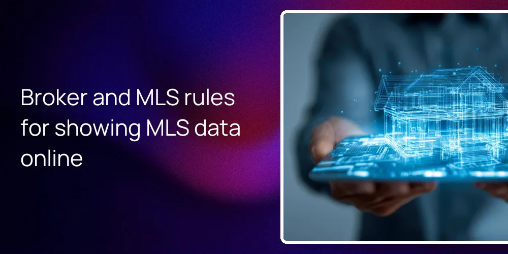 Broker and MLS rules for showing MLS data online