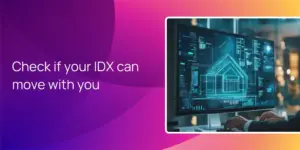 Check if your IDX can move with you