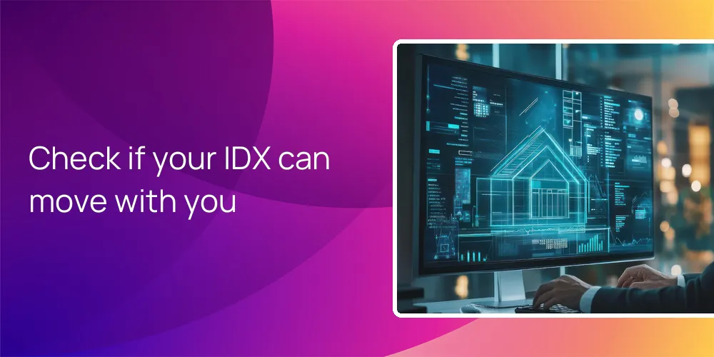 Check if your IDX can move with you