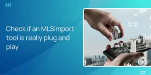Check if an MLSimport tool is really plug and play