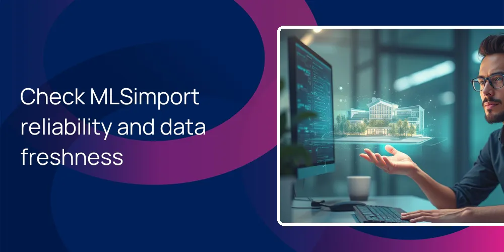 Check MLSimport reliability and data freshness