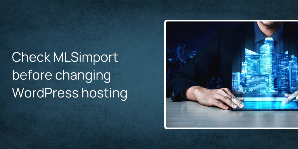 Check MLSimport before changing WordPress hosting