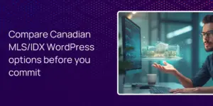 Compare Canadian MLS/IDX WordPress options before you commit