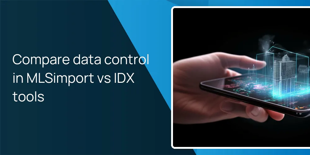 Compare data control in MLSimport vs IDX tools
