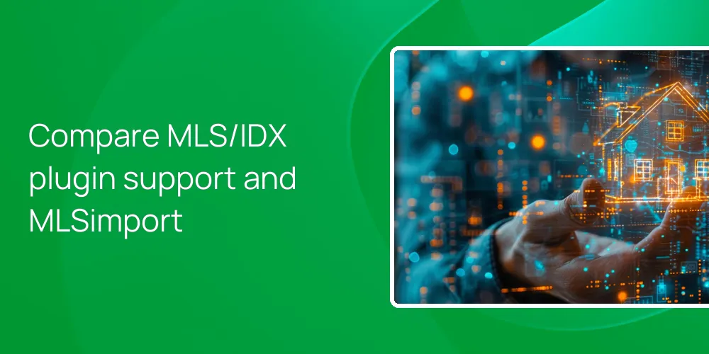 Compare MLS/IDX plugin support and MLSimport