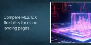 Compare MLS/IDX flexibility for niche landing pages