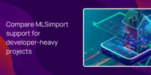 Compare MLSimport support for developer-heavy projects