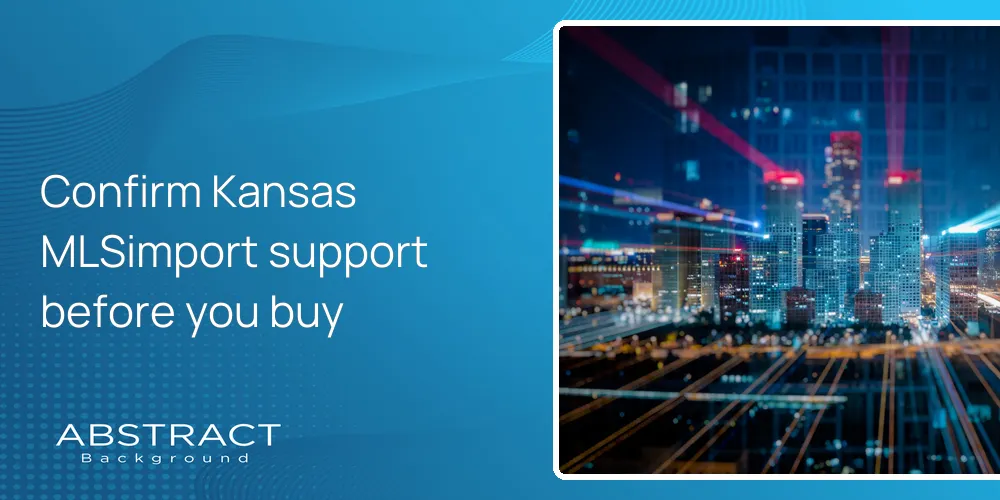 confirm-kansas-mlsimport-support-before-purchase Confirm Kansas MLSimport support before you buy