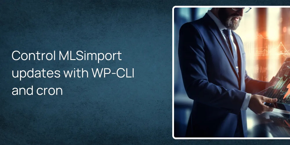 Control MLSimport updates with WP-CLI and cron