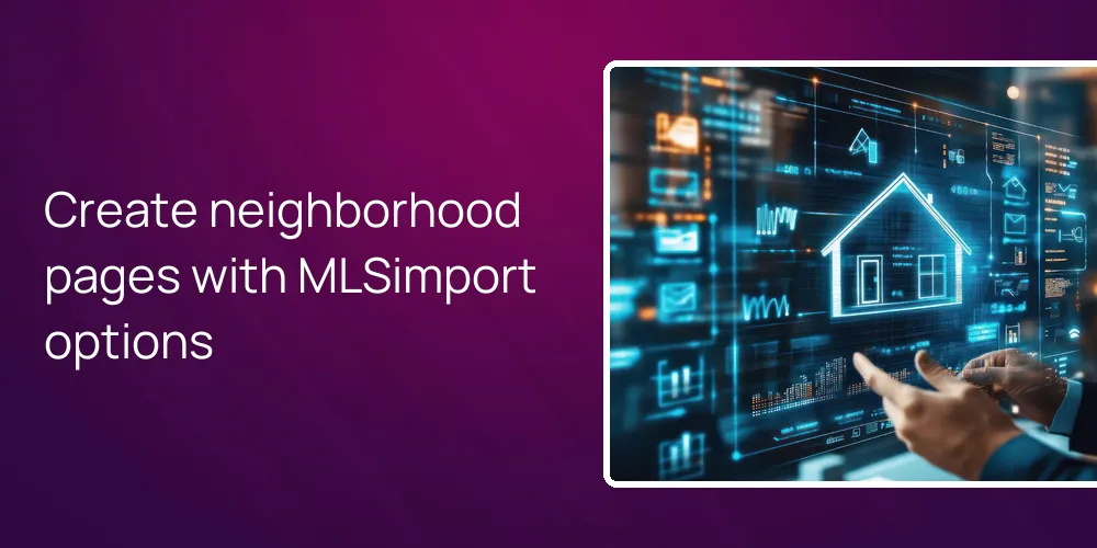 create-neighborhood-pages-mlsimport-wpresidence Create neighborhood pages with MLSimport options