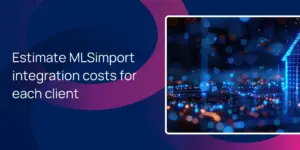 Estimate MLSimport integration costs for each client