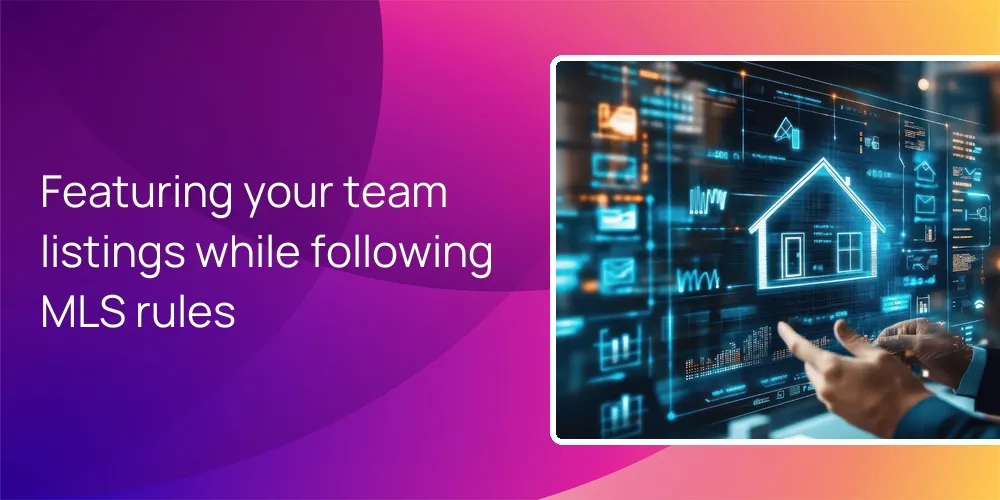 Featuring your team listings while following MLS rules