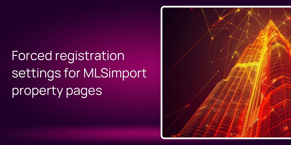 Forced registration settings for MLSimport property pages