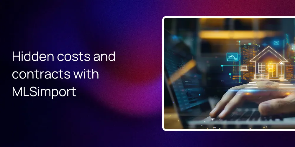 hidden-costs-mlsimport-pricing-contracts Hidden costs and contracts with MLSimport