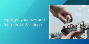 Highlight your own and featured MLS listings