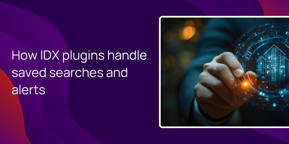 How IDX plugins handle saved searches and alerts