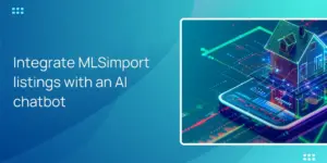 Integrate MLSimport listings with an AI chatbot