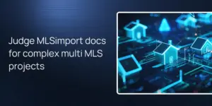 Judge MLSimport docs for complex multi MLS projects