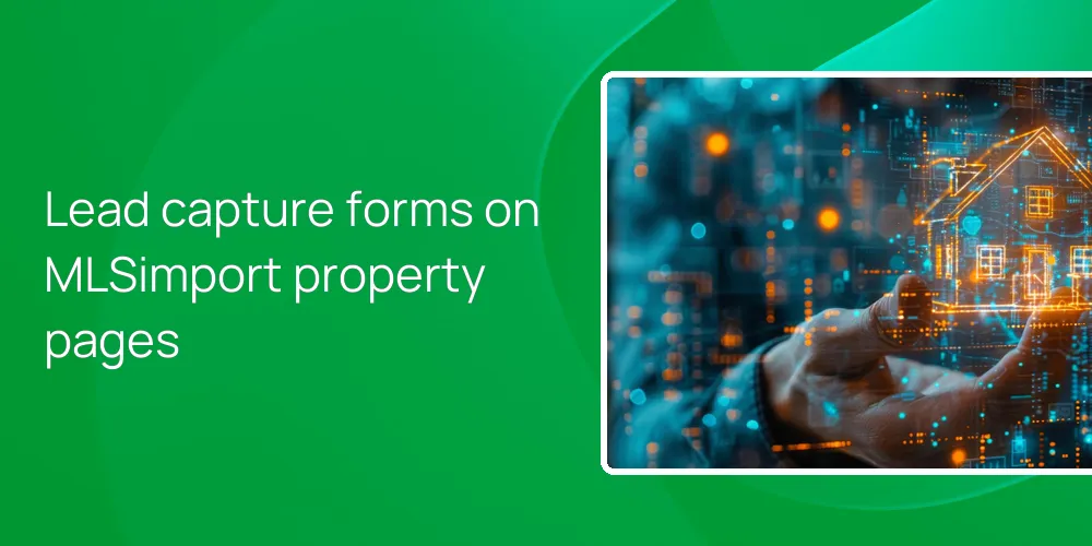 lead-capture-forms-mlsimport-property-pages-crm Lead capture forms on MLSimport property pages