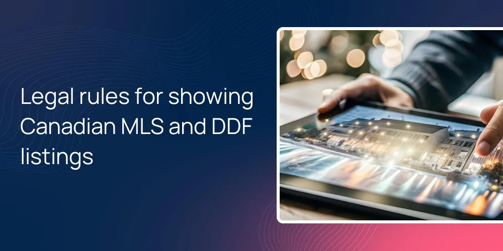 Legal rules for showing Canadian MLS and DDF listings