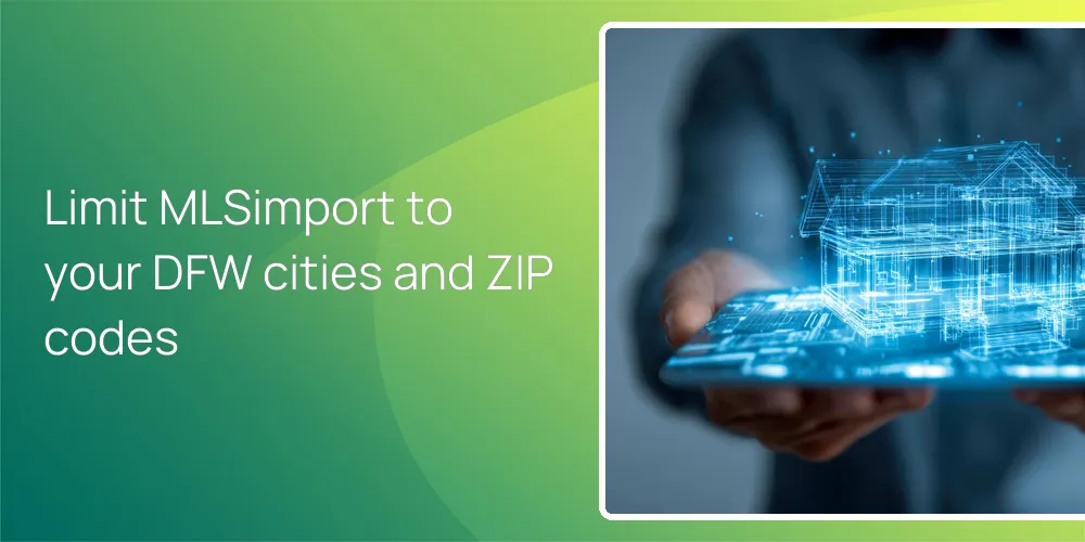 Limit MLSimport to your DFW cities and ZIP codes