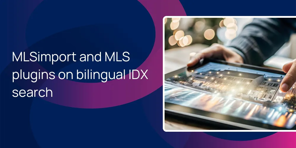 MLSimport and MLS plugins on bilingual IDX search
