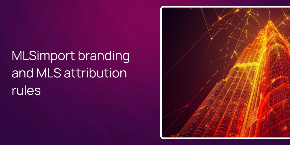 mlsimport-branding-mls-attribution-rules MLSimport branding and MLS attribution rules