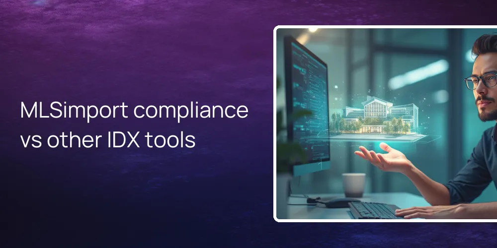 mlsimport-compliance-idx-tools MLSimport compliance vs other IDX tools