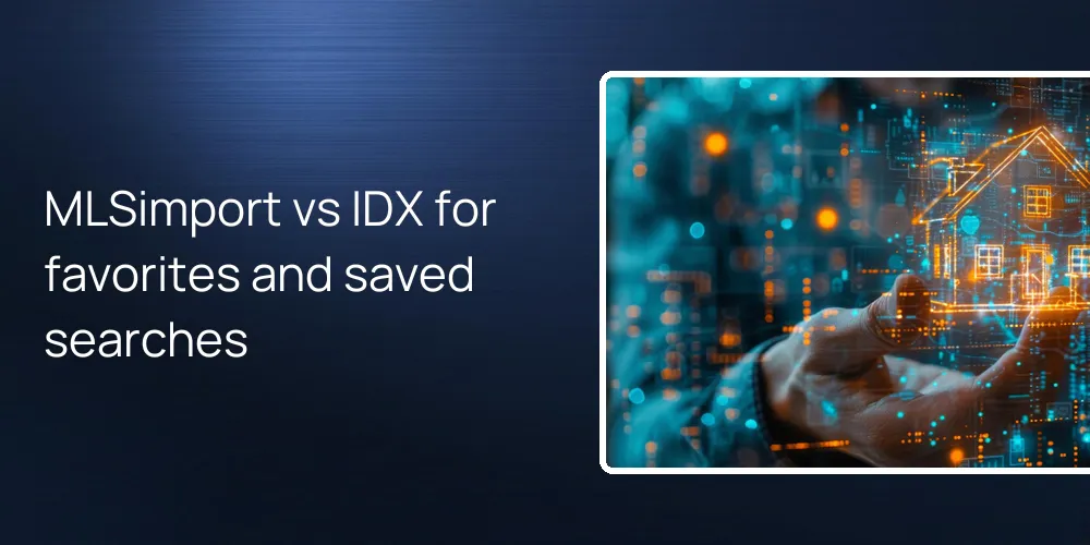 MLSimport vs IDX for favorites and saved searches