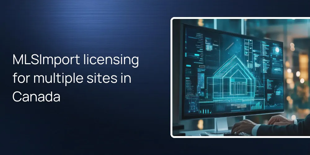 MLSImport licensing for multiple sites in Canada