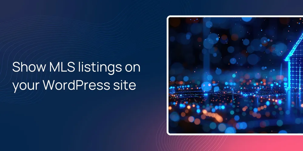Show MLS listings on your WordPress site