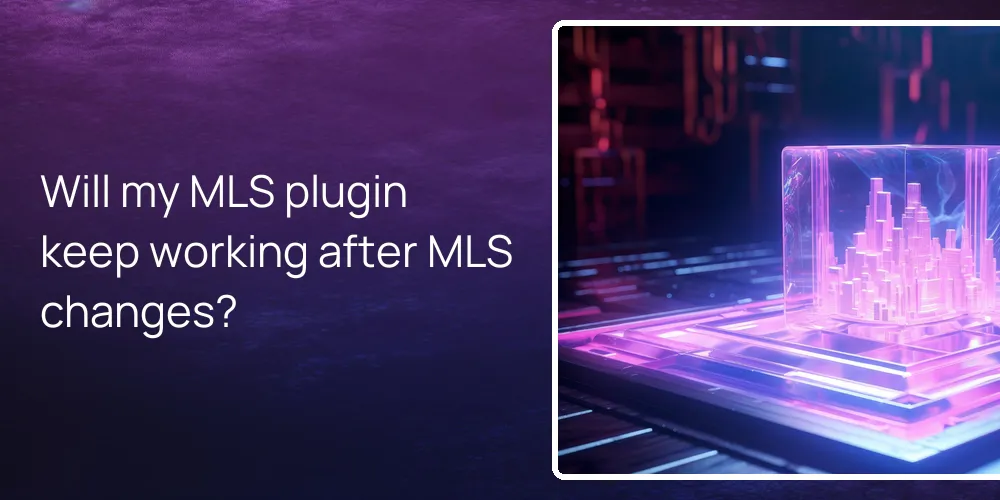 mlsimport-mls-plugin-updates-reso-api-fields Will my MLS plugin keep working after MLS changes?