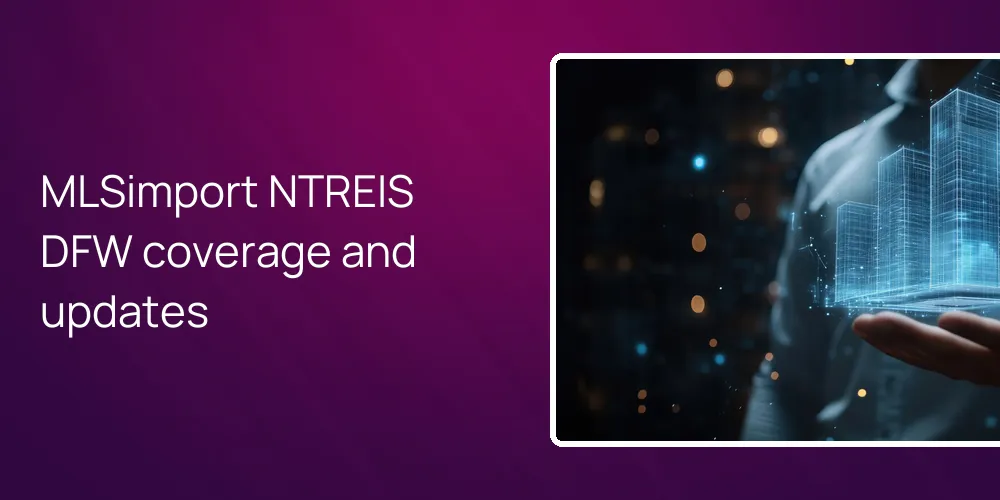 mlsimport-ntreis-dfw-coverage-updates MLSimport NTREIS DFW coverage and updates