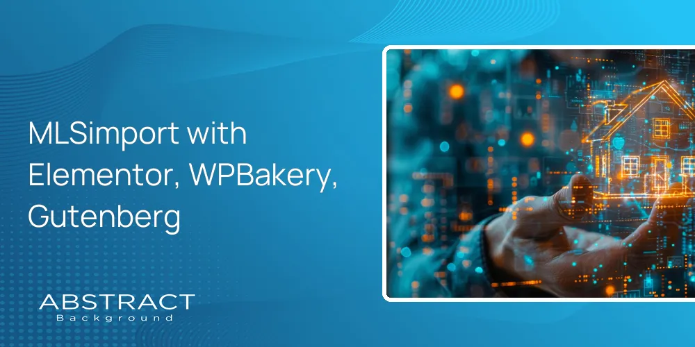MLSimport with Elementor, WPBakery, Gutenberg