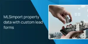 MLSimport property data with custom lead forms