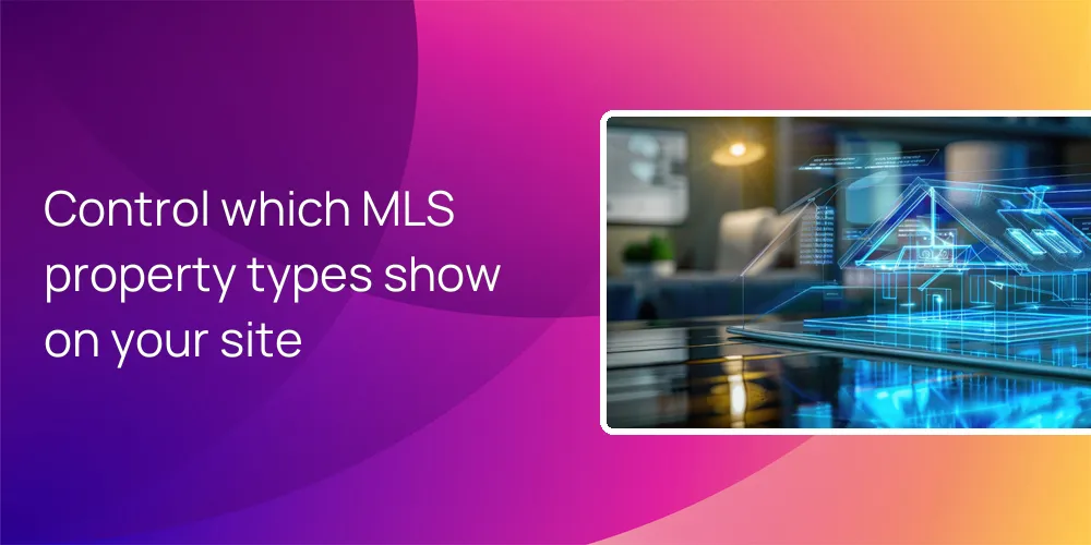 Control which MLS property types show on your site