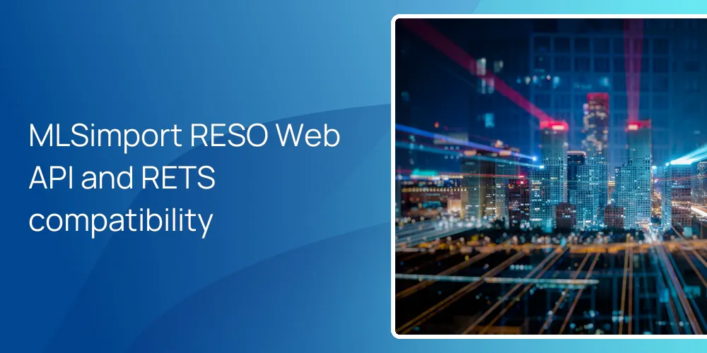 MLSimport RESO Web API and RETS compatibility