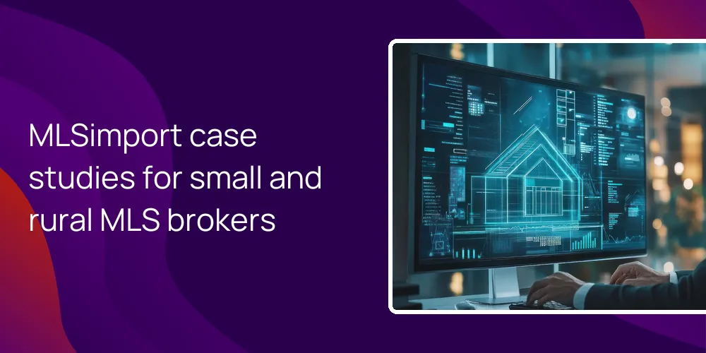 mlsimport-rural-brokers-less-common-mls MLSimport case studies for small and rural MLS brokers