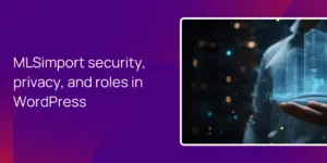 MLSimport security, privacy, and roles in WordPress