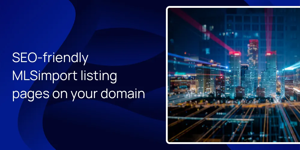 mlsimport-seo-listing-urls-indexable-mls-content SEO-friendly MLSimport listing pages on your domain