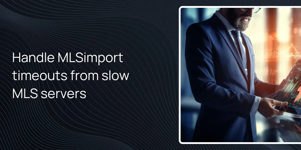 mlsimport-timeouts-slow-mls-servers Handle MLSimport timeouts from slow MLS servers