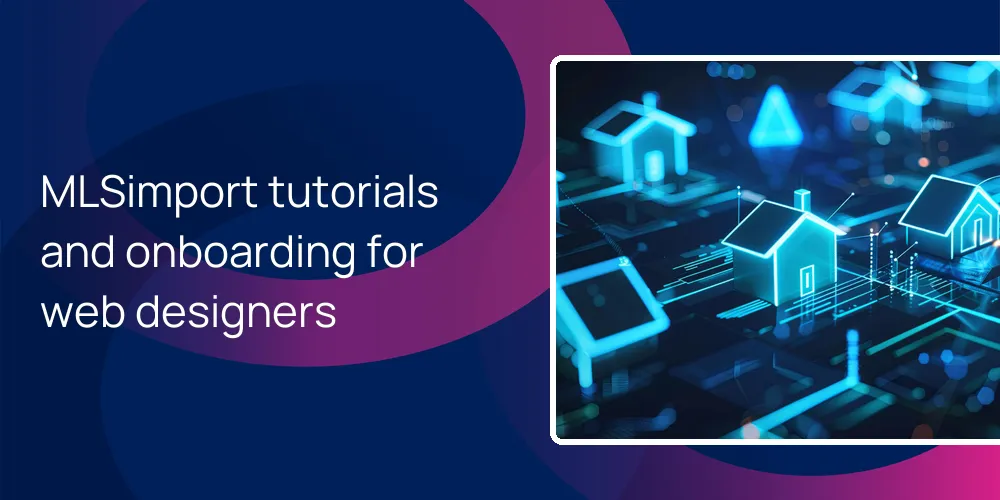MLSimport tutorials and onboarding for web designers