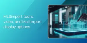 MLSimport tours, video, and Matterport display options