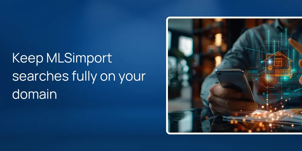 Keep MLSimport searches fully on your domain