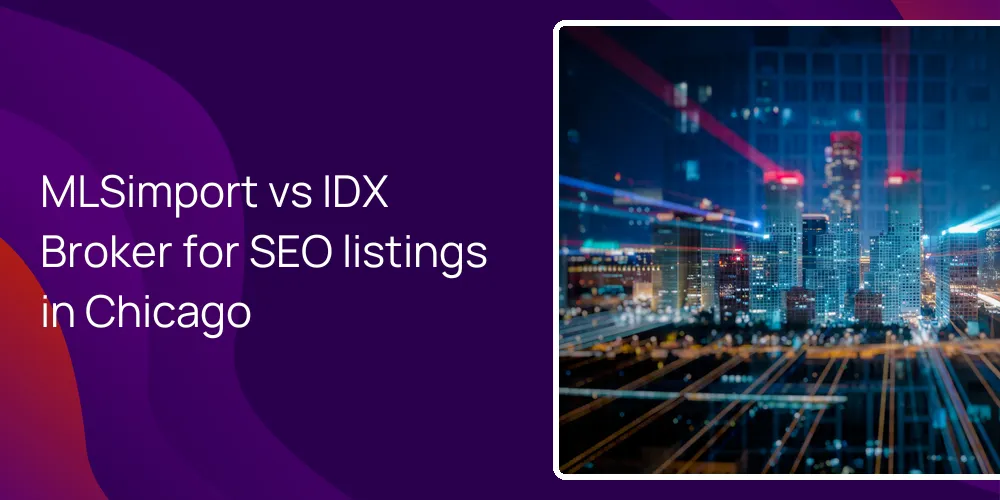 mlsimport-vs-idx-broker-seo-indexable-chicago MLSimport vs IDX Broker for SEO listings in Chicago