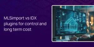 MLSimport vs IDX plugins for control and long term cost