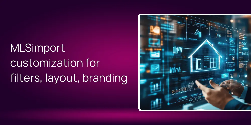 MLSimport customization for filters, layout, branding