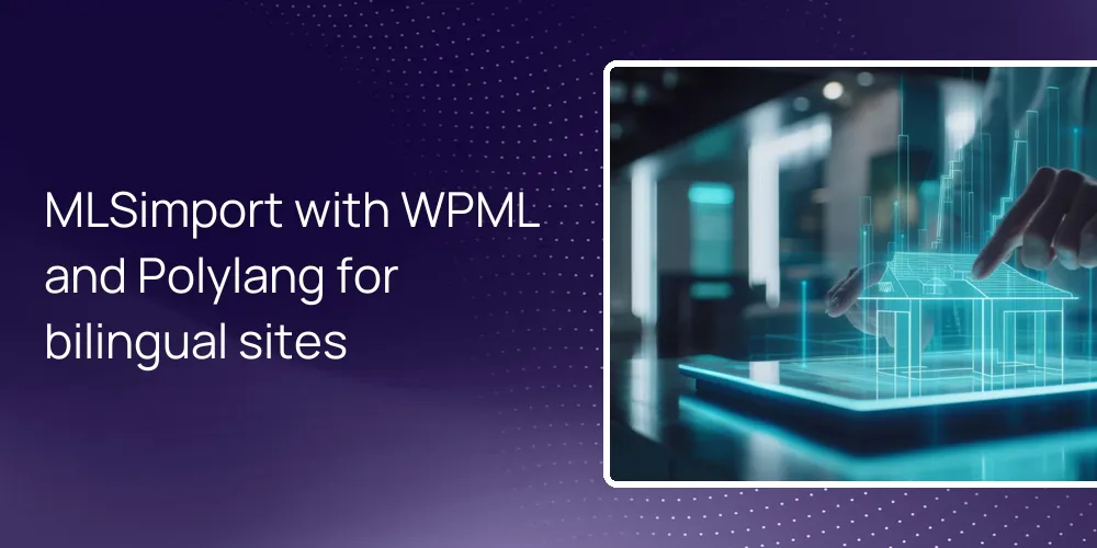 mlsimport-wpml-polylang-bilingual-real-estate MLSimport with WPML and Polylang for bilingual sites