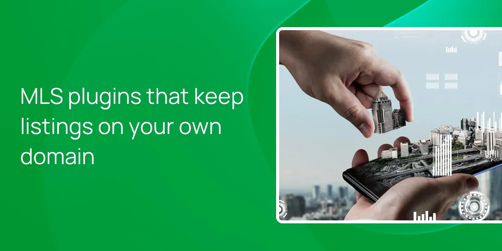MLS plugins that keep listings on your own domain