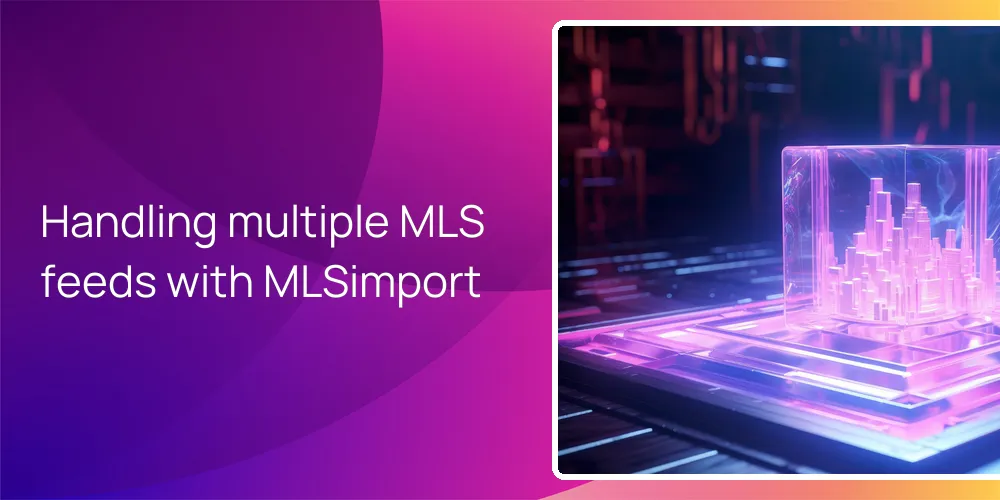 Handling multiple MLS feeds with MLSimport